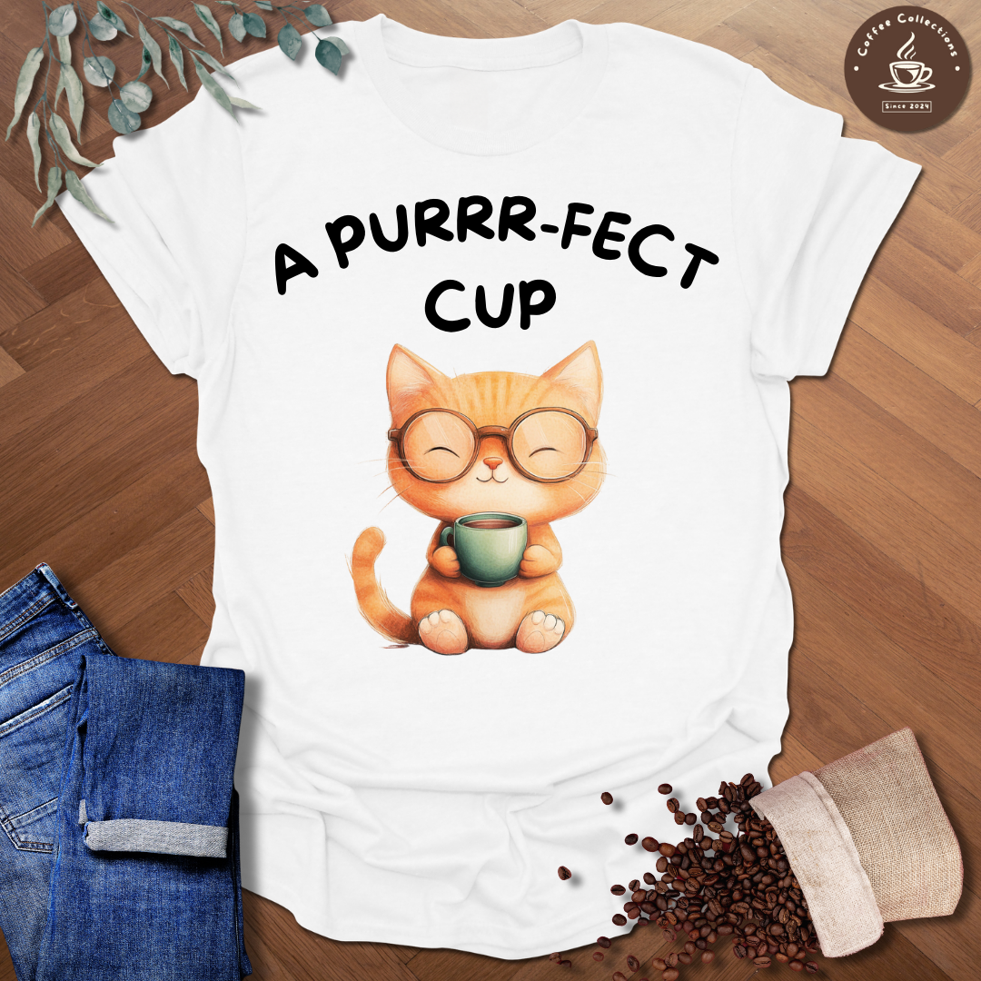 A Purrr-fect Cup T-Shirt