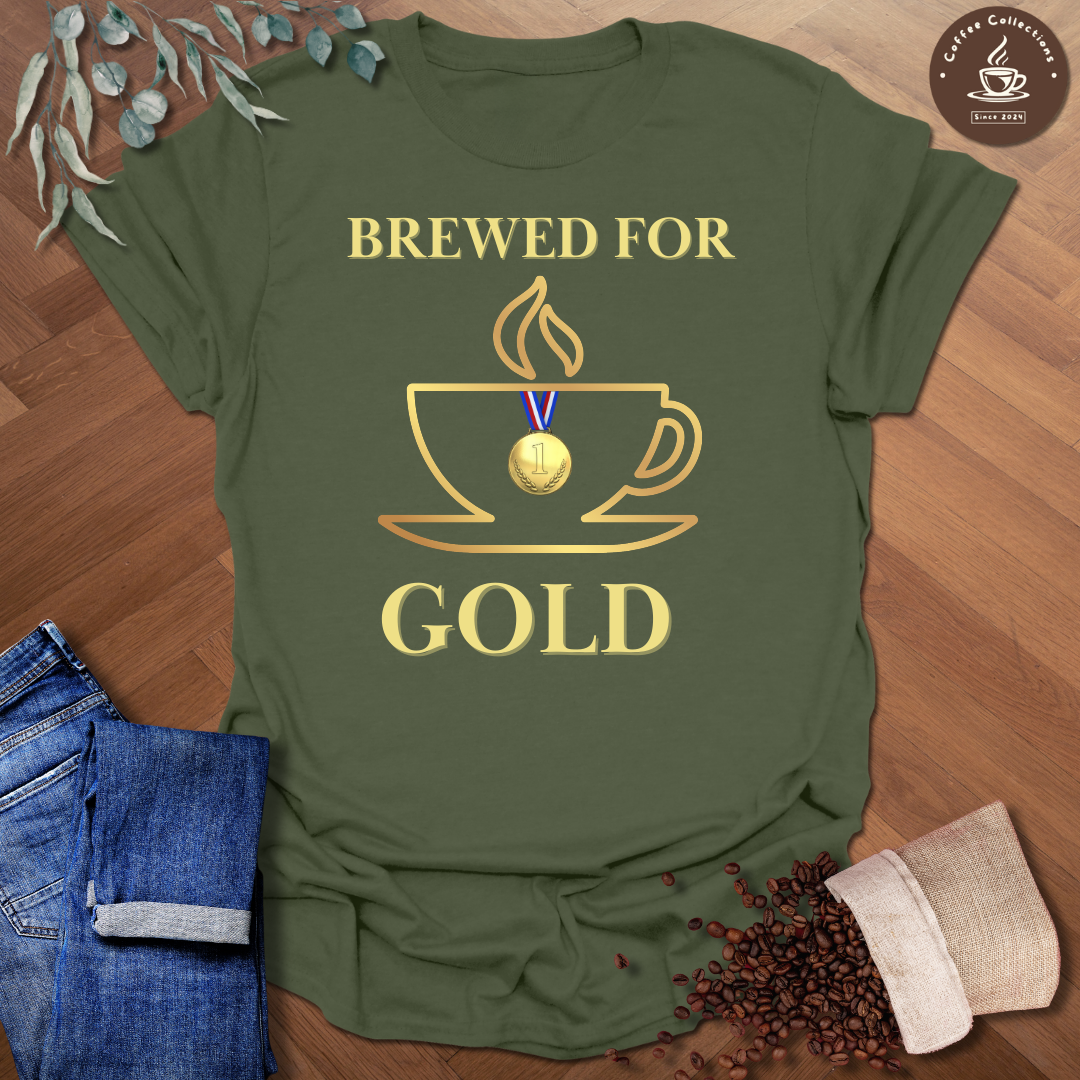 Brewed For Gold T-Shirt