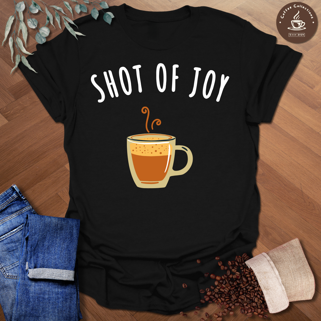 Shot of Joy T-Shirt