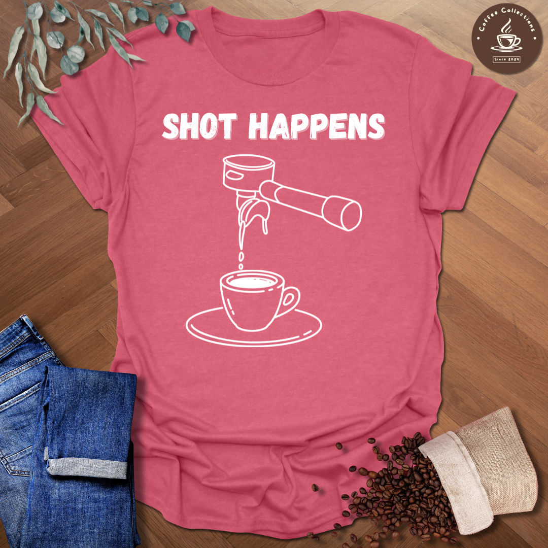 Shot Happens T-Shirt