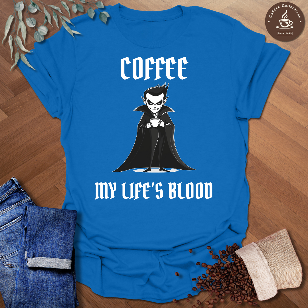 Coffee My Life's Blood T-Shirt