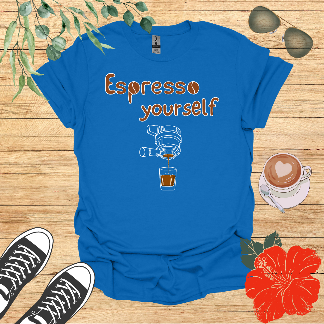 Espresso Yourself T-Shirt